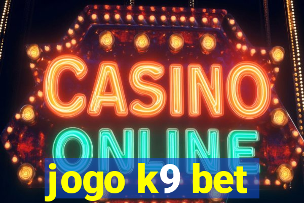 jogo k9 bet